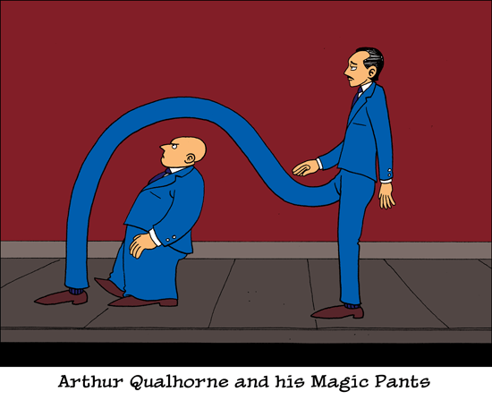 Arthur Qualhorne and his Magic Pants