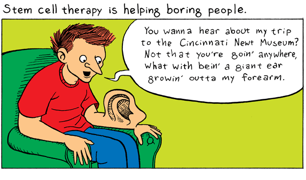 Stem cell therapy is helping boring people.