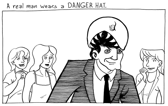 A real man wears a danger hat.