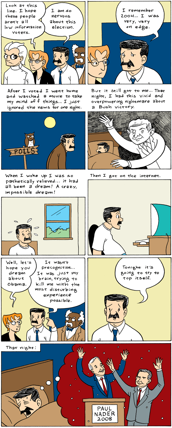 I actually had that experience in 2004.